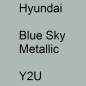 Preview: Hyundai, Blue Sky Metallic, Y2U.